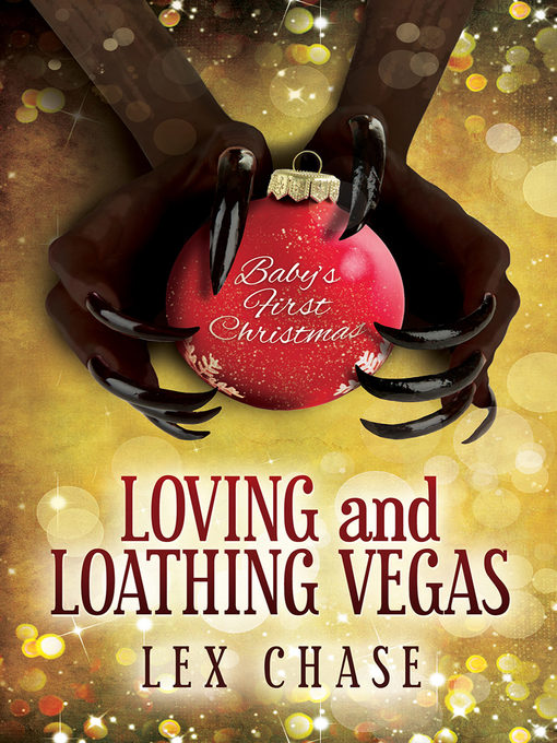 Title details for Loving and Loathing Vegas by Lex Chase - Available